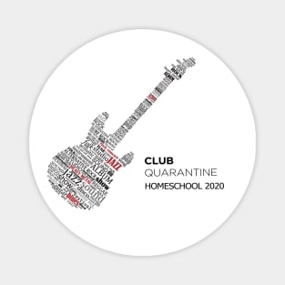 CLUB QUARANTINE HOME SCHOOL 2020 Magnet